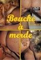 BOUCHE A MERDE