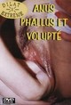 ANUS PHALLUS ET VOLUPTE